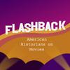 Flashback: American Historians on Movies