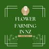 Flower Farming in New Zealand