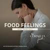 Food Feelings - Essdrang verstehen und loswerden mit Mag. Cornelia Fiechtl