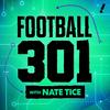Football 301 with Nate Tice