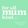 For All Mum Kind