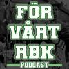 För vårt RBK Podcast