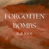 Forgotten Bombs: Bali 2005