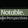 Notable Perspectives