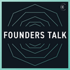 Founders Talk: Startups, CEOs, Leadership