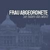Frau Abgeordnete