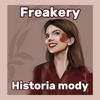 Freakery - Historia Mody