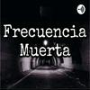 Frecuencia Muerta Podcast