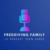 Freediving Family - Le podcast 100% apnée