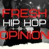 Fresh Hiphop Opinion