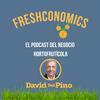 FRESHCONOMICS. "El Podcast del Negocio Hortofrutícola"