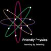 Friendly Physics