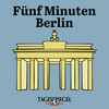 Fünf Minuten Berlin (Tagesspiegel Archiv)