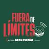 Fuera de Límites - Open de España presented by Madrid