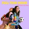 Full Time Moms