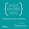 Fundação (FFMS) - Aqui entre nós