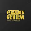 FUT IN REVIEW