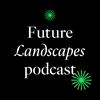Future Landscapes
