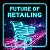 Future of Retailing