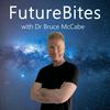 FutureBites with Dr. Bruce McCabe
