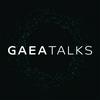 GAEA Talks