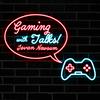 Gaming Talks!