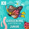 Gardening Australia Junior Podcast