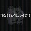 Gaslighters