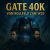 Gate 40K Vom Rollfeld zum W20