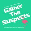 Gather The Suspects