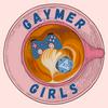 Gaymer Girls