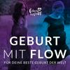 Geburt mit floW - für die beste Schwangerschaft und Geburt der Welt