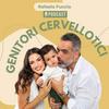 Genitori Cervellotici Podcast