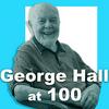 George Hall at 100