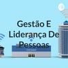 Gestão E Liderança De Pessoas