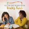 Get in The Word with Truth's Table