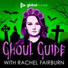 Ghoul Guide with Rachel Fairburn
