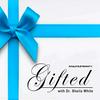 Gifted Dr. With Sheila White