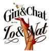Gin and Chat with Lo and Nat
