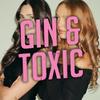Gin &amp; Toxic With Christina And Lily