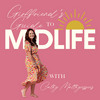 Girlfriend’s Guide to Midlife Podcast
