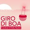Giro di Boa, il podcast di Daily Nautica