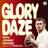 Glory Daze with Johnny Manziel