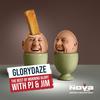 GloryDaze - With PJ & Jim on Radio Nova