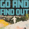 Go and Find Out