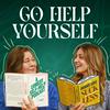Go Help Yourself: A Comedy Self-Help Podcast to Make Life Suck Less