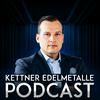 Kettner-Edelmetalle Podcast