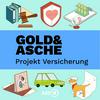 Gold & Asche: Projekt Versicherung