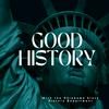 Good History