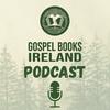 Gospel Books Ireland Podcast